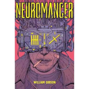 Neuromancer – William Gibson
